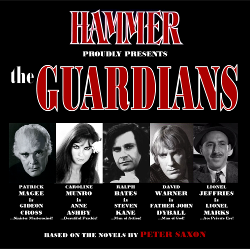 Hammer Presents…The Guardians! Feature Article by Sim Branaghan